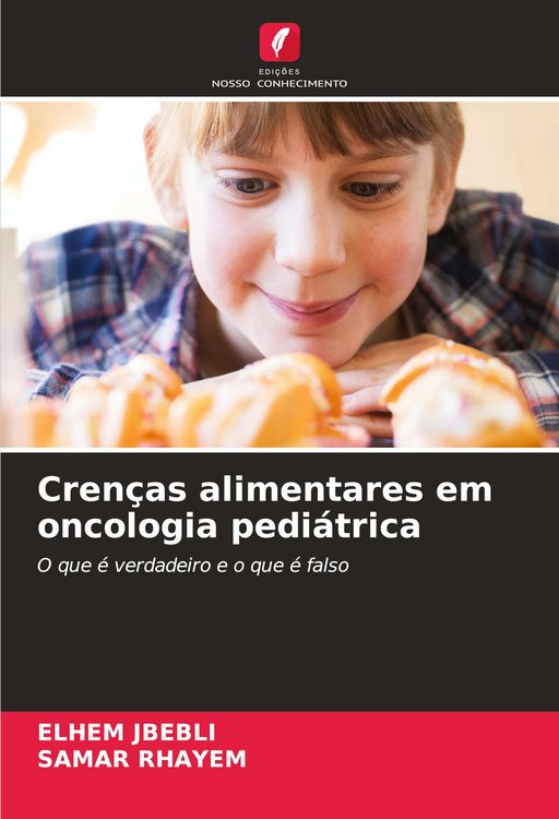 Produktbild: Cren&ccedil;as alimentares em oncologia pedi&aacute;trica