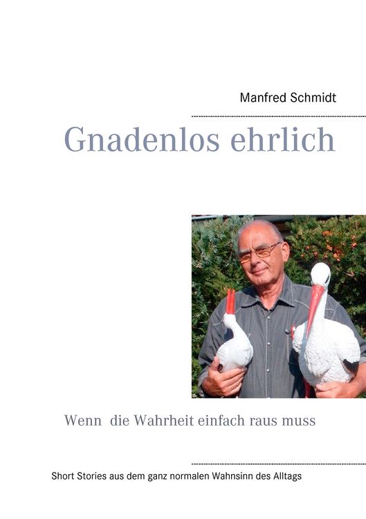 Produktbild: Gnadenlos ehrlich &ndash; Wenn die Wahrheit einfach raus muss