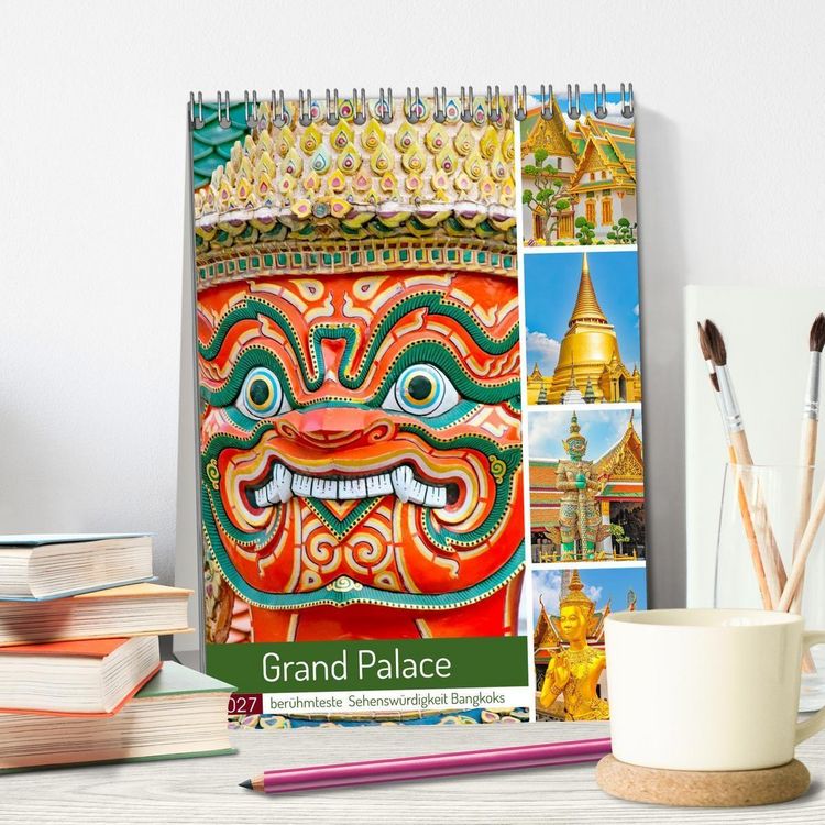 Produktbild: Grand Palace - ber&uuml;hmteste Sehensw&uuml;rdigkeit Bangkoks (Tischkalender 2027 DIN A5 hoch), CALVENDO Monatskalender