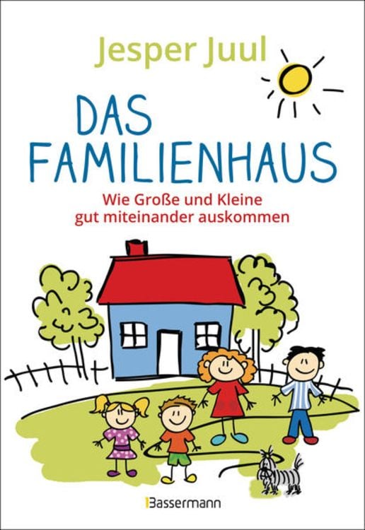 Produktbild: Das Familienhaus. Wie Große und Kleine gut miteinander auskommen