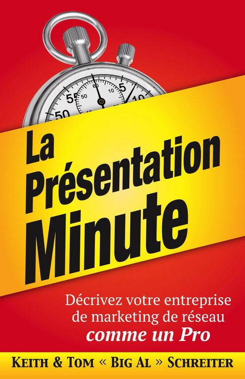 Produktbild: La Pr&egrave;sentation Minute : D&egrave;crivez votre entreprise de marketing de r&egrave;seau comme un Pro