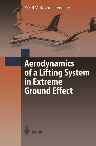 Produktbild: Aerodynamics of a Lifting System in Extreme Ground Effect