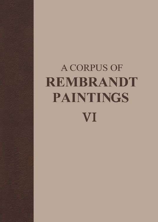 Produktbild: A Corpus of Rembrandt Paintings VI