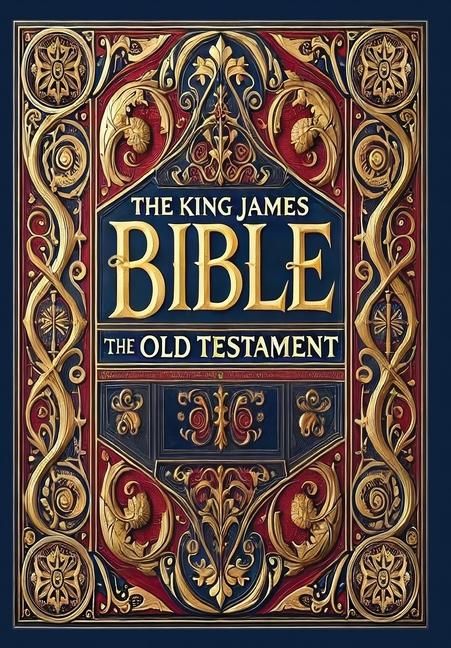 Produktbild: The King James Bible - The Old Testament (Collector's Edition) (Laminated Hardback with Jacket)