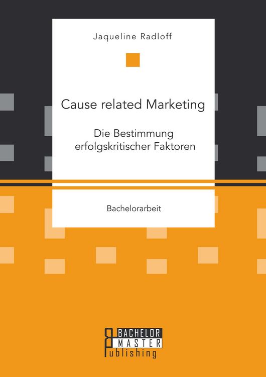 Produktbild: Cause related Marketing: Die Bestimmung erfolgskritischer Faktoren