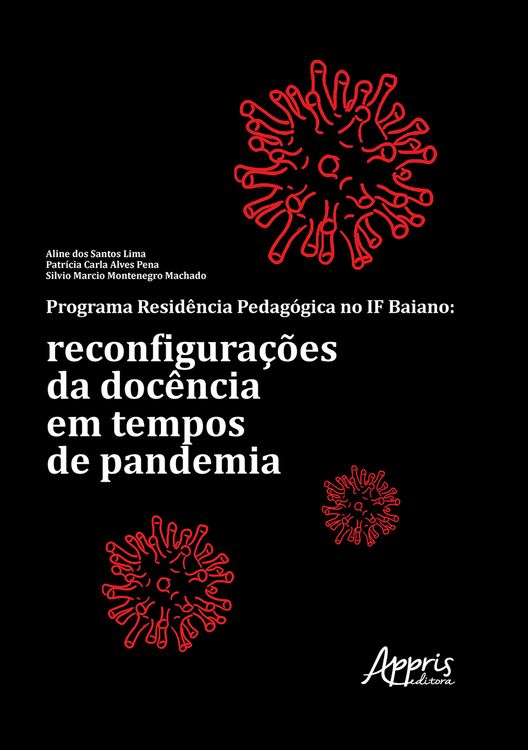 Produktbild: Programa Resid&ecirc;ncia Pedag&oacute;gica no IF Baiano: Reconfigura&ccedil;&otilde;es da Doc&ecirc;ncia em Tempos de Pandemia