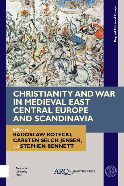 Produktbild: Christianity and War in Medieval East Central Europe and Scandinavia