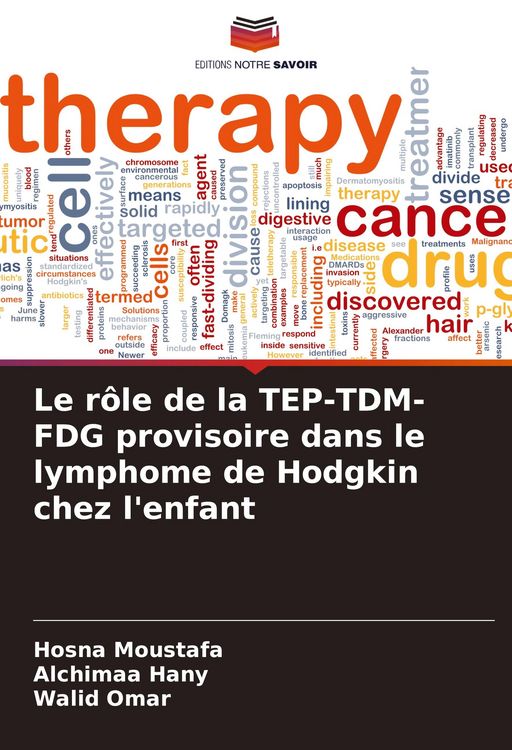 Produktbild: Le r&ocirc;le de la TEP-TDM-FDG provisoire dans le lymphome de Hodgkin chez l'enfant