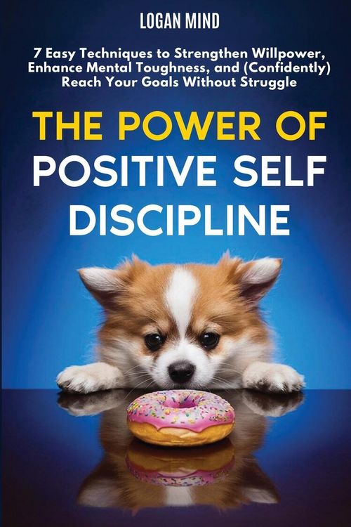 Produktbild: The Power of Positive Self-Discipline