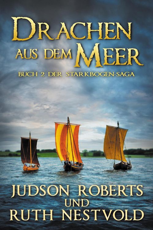 Produktbild: Drachen Aus Dem Meer (Der Starkbogen-Saga, #2)