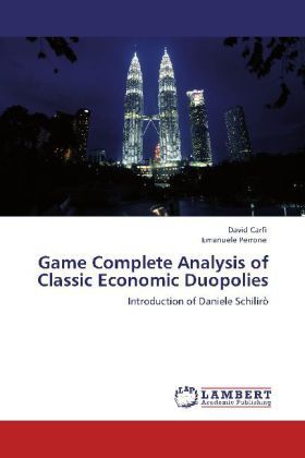 Produktbild: Carf&igrave;, D: Game Complete Analysis of Classic Economic Duopoli