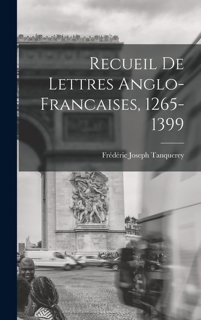 Produktbild: Recueil de Lettres Anglo-Francaises, 1265-1399