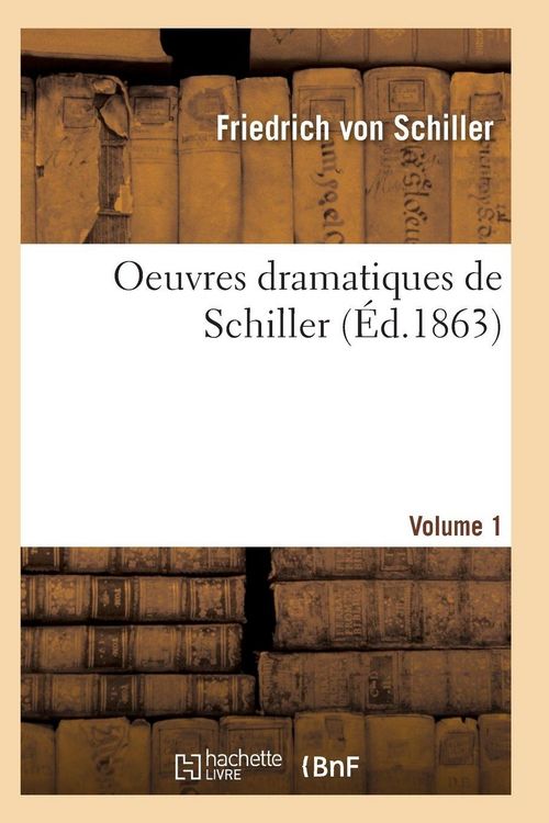 Produktbild: Oeuvres dramatiques de Schiller. Volume 1