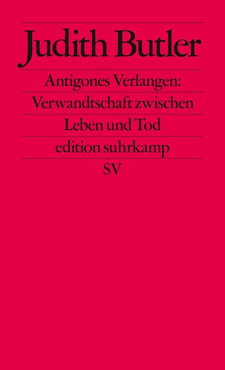 Produktbild: Antigones Verlangen: Verwandtschaft zwischen Leben und Tod