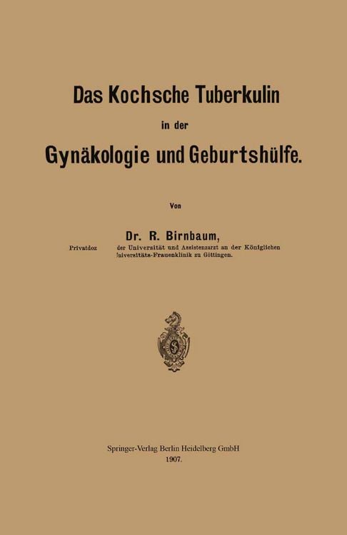 Produktbild: Das Kochsche Tuberkulin in der Gyn&auml;kologie und Geburtsh&uuml;lfe
