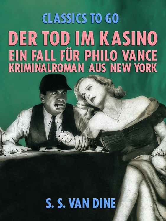 Produktbild: Der Tod im Kasino: Ein Fall f&uuml;r Philo Vance. Kriminalroman aus New York.