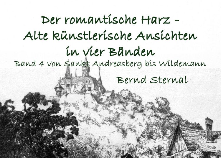 Produktbild: Der romantische Harz - Alte k&uuml;nstlerische Ansichten in vier B&auml;nden