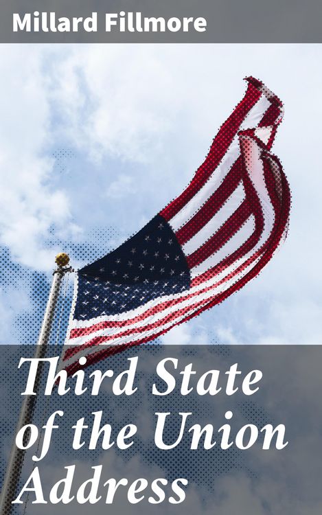 Produktbild: Third State of the Union Address