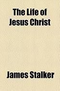 Produktbild: The Life of Jesus Christ