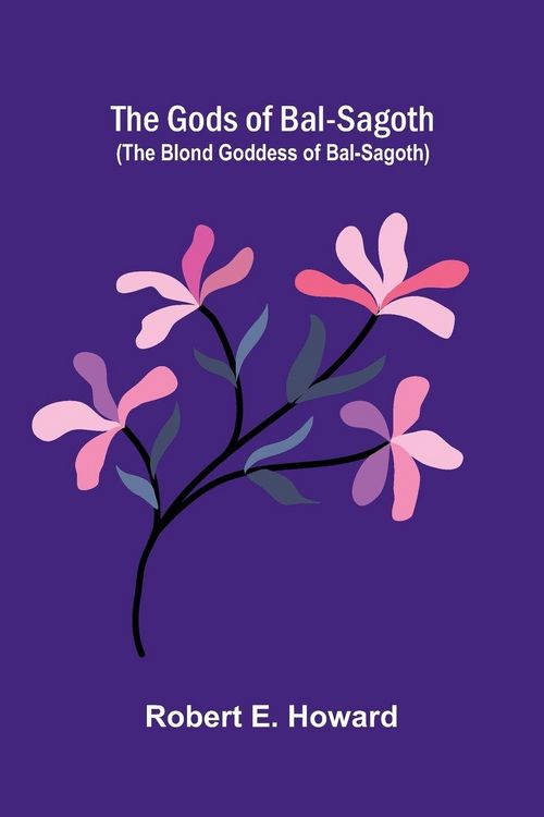 Produktbild: The Gods of Bal-Sagoth (The Blond Goddess of Bal-Sagoth)