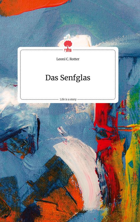 Produktbild: Das Senfglas. Life is a Story - story.one