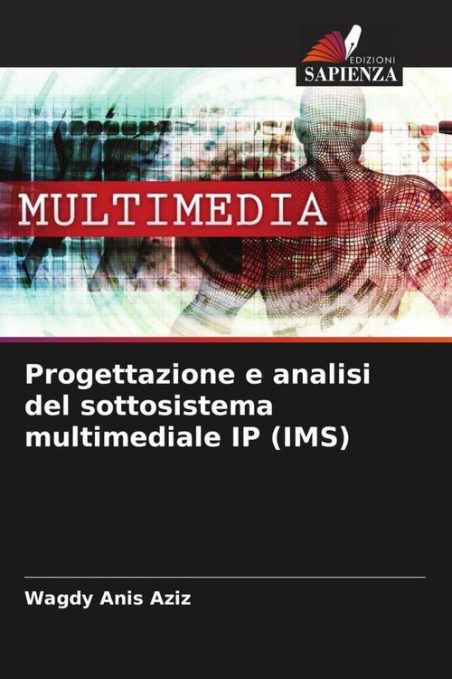 Produktbild: Progettazione e analisi del sottosistema multimediale IP (IMS)