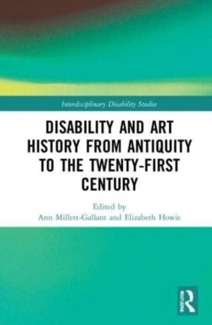 Produktbild: Disability and Art History from Antiquity to the Twenty-First Century