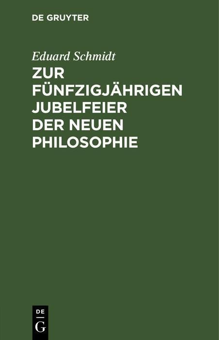 Produktbild: Zur f&uuml;nfzigj&auml;hrigen Jubelfeier der neuen Philosophie