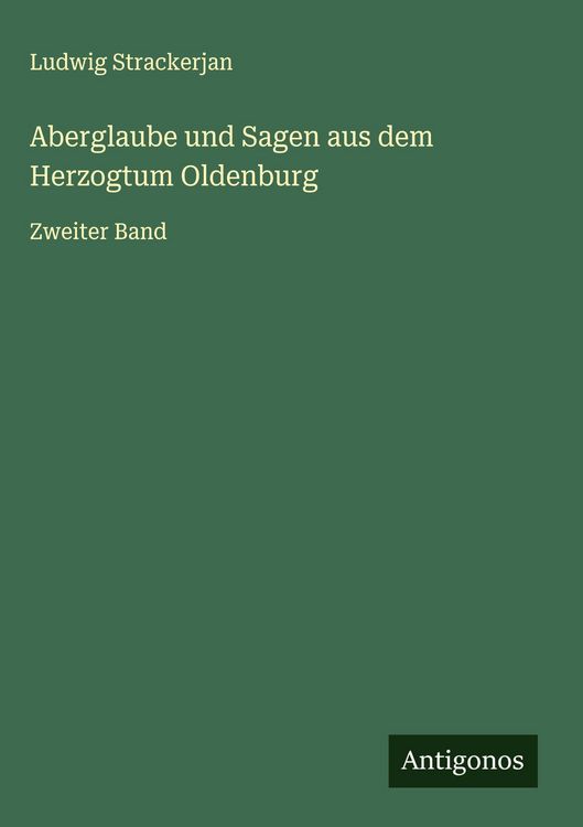 Produktbild: Aberglaube und Sagen aus dem Herzogtum Oldenburg