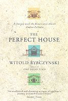 Produktbild: Rybczynski, W: The Perfect House