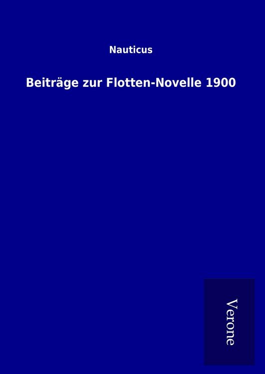 Produktbild: Beitr&auml;ge zur Flotten-Novelle 1900