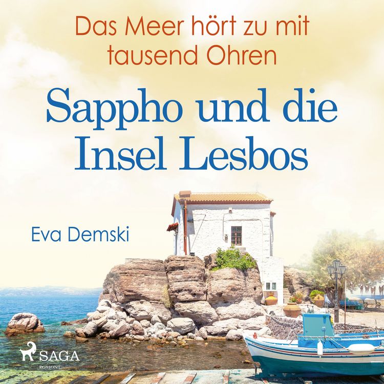 Produktbild: Das Meer h&ouml;rt zu mit tausend Ohren - Sappho und die Insel Lesbos
