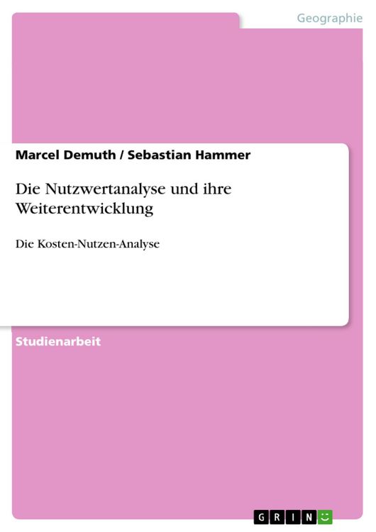 Produktbild: Die Nutzwertanalyse und ihre Weiterentwicklung