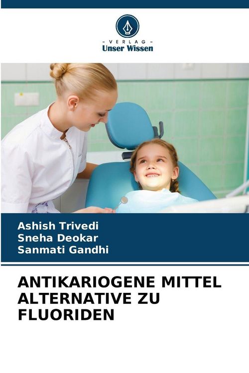 Produktbild: Antikariogene Mittel Alternative Zu Fluoriden