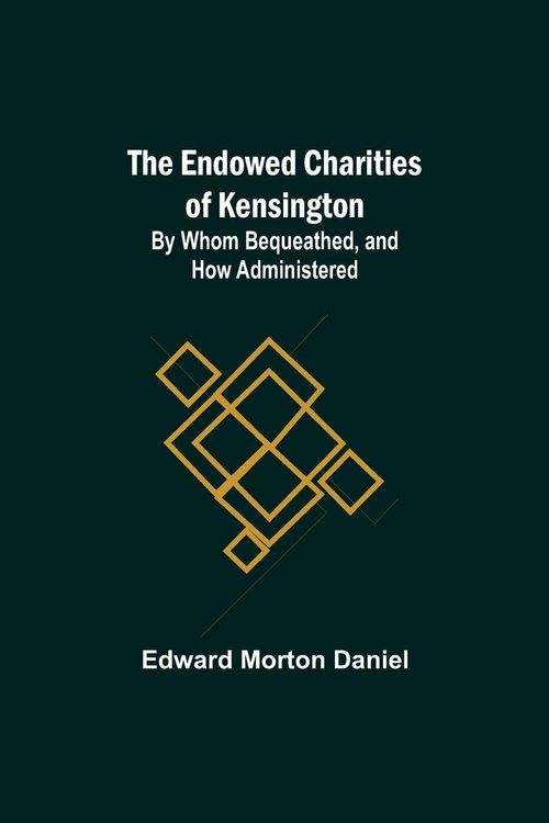 Produktbild: The Endowed Charities Of Kensington