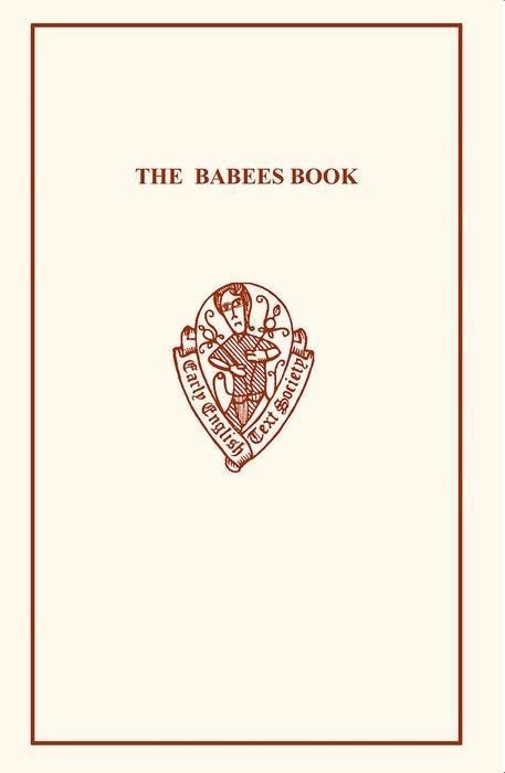 Produktbild: The Babees Book: Manners & Meals in Olden Time