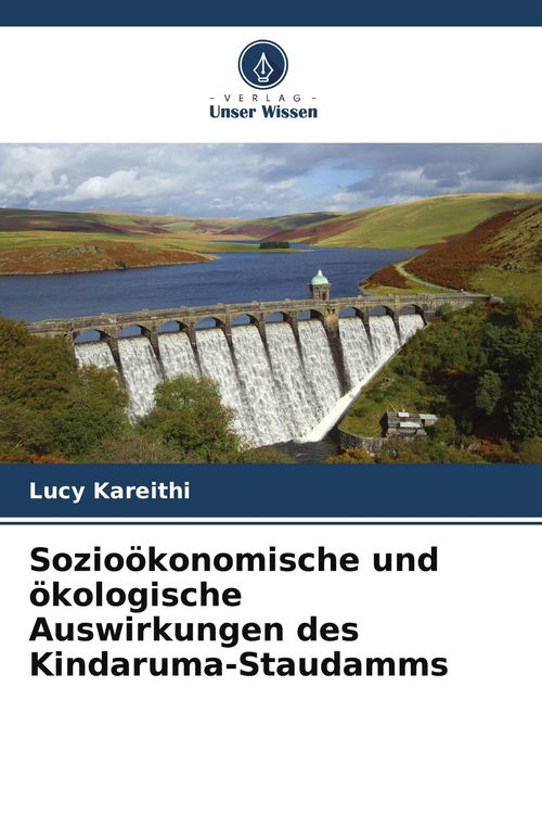 Produktbild: Sozio&ouml;konomische und &ouml;kologische Auswirkungen des Kindaruma-Staudamms