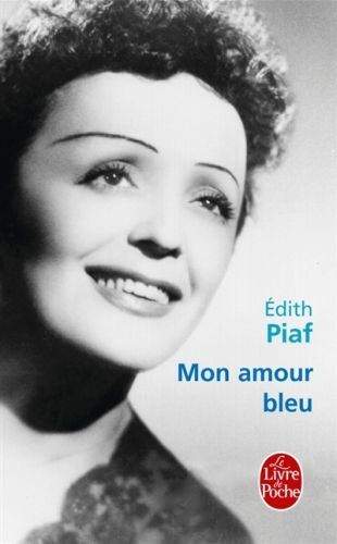 Produktbild: Piaf, E: Mon amour bleu