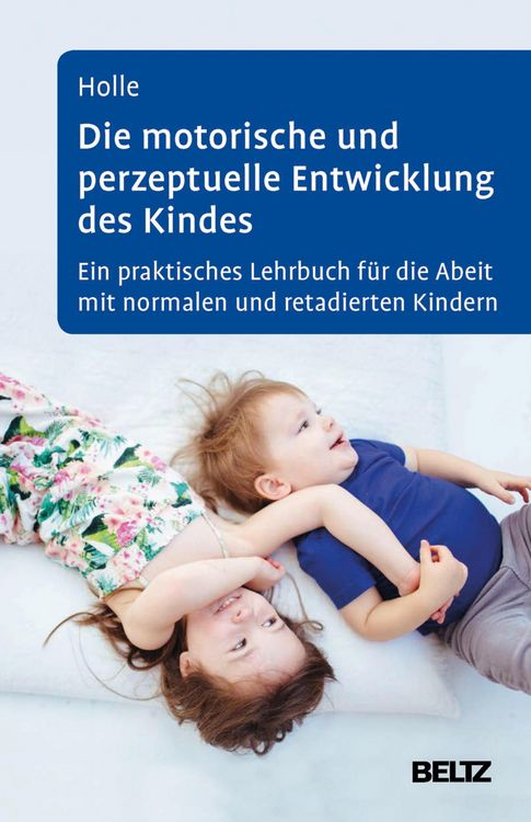 Produktbild: Die motorische und perzeptuelle Entwicklung des Kindes