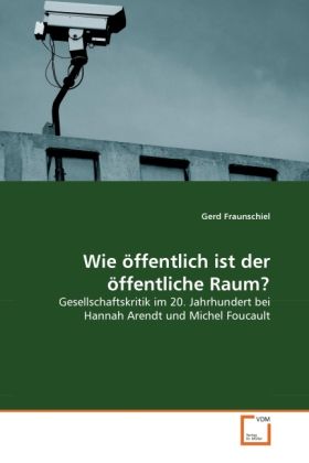 Produktbild: Fraunschiel, G: Wie &ouml;ffentlich ist der &ouml;ffentliche Raum?