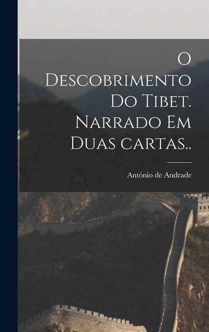 Produktbild: O descobrimento do Tibet. Narrado em duas cartas..