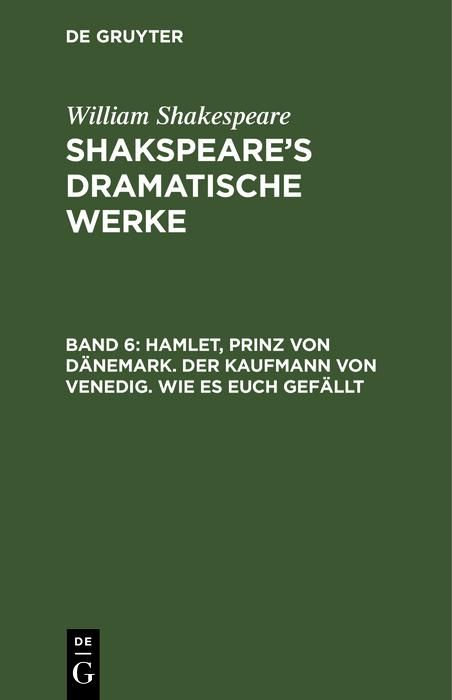 Produktbild: Hamlet, Prinz von D&auml;nemark. Der Kaufmann von Venedig. Wie es euch gef&auml;llt