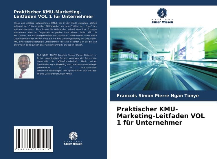 Produktbild: Praktischer KMU-Marketing-Leitfaden VOL 1 f&uuml;r Unternehmer