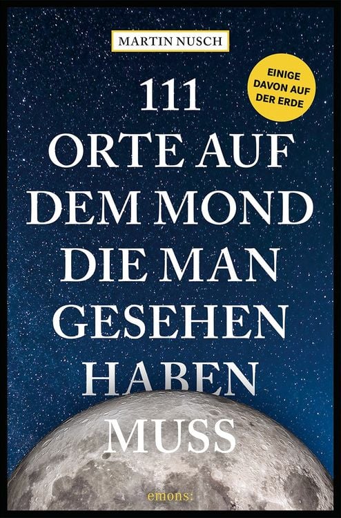 Produktbild: 111 Orte auf dem Mond, die man gesehen haben muss