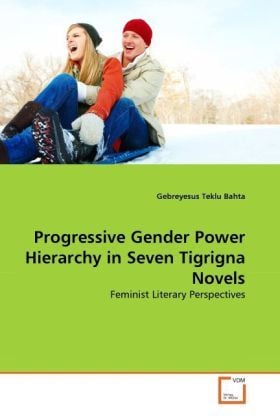 Produktbild: Bahta, G: Progressive Gender Power Hierarchy in Seven Tigrig