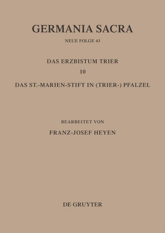 Produktbild: Die Bist&uuml;mer der Kirchenprovinz Trier. Das Erzbistum Trier 10: Das St. Marien-Stift im (Trier-)Pfalzel