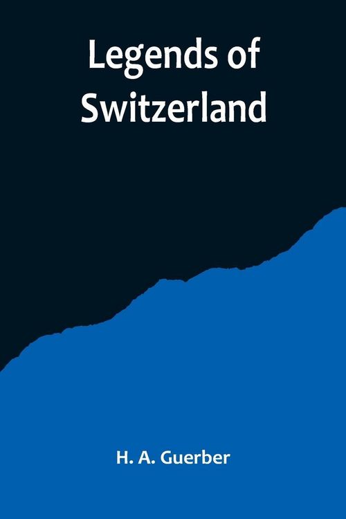 Produktbild: Legends of Switzerland