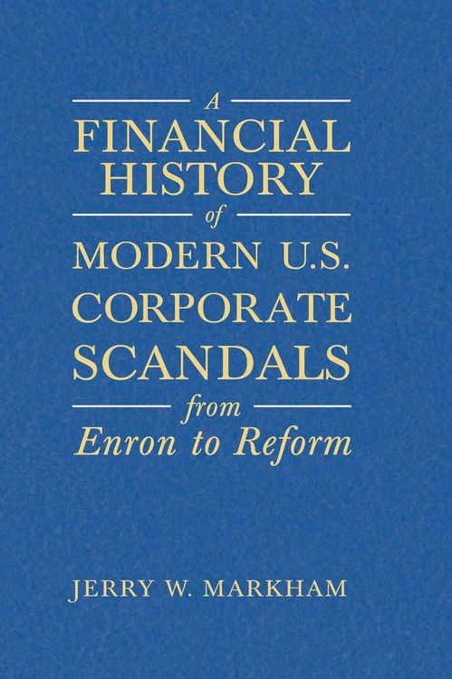 Produktbild: A Financial History of Modern U.S. Corporate Scandals