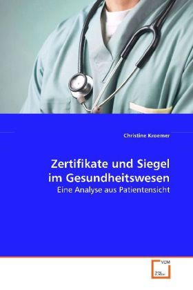 Produktbild: Kroemer, C: Zertifikate und Siegel im Gesundheitswesen