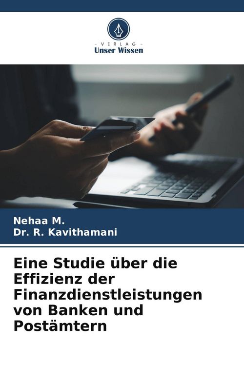 Produktbild: Eine Studie &uuml;ber die Effizienz der Finanzdienstleistungen von Banken und Post&auml;mtern